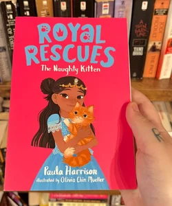 Royal Rescues #1: the Naughty Kitten