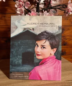 Audrey Hepburn, an Elegant Spirit