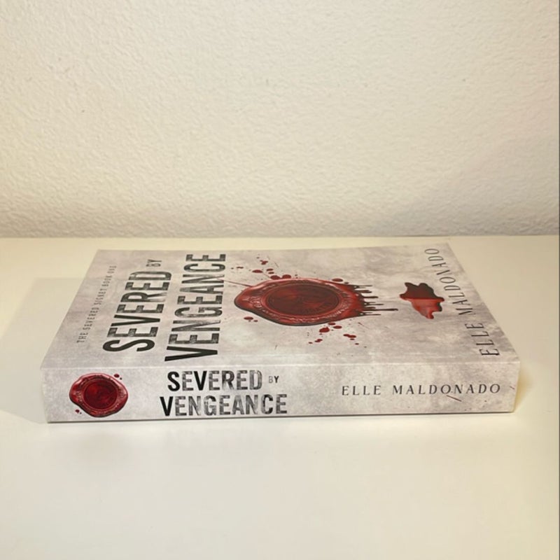 Severed by Vengeance