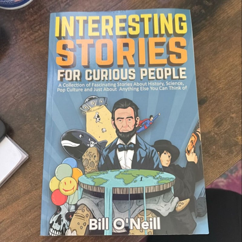 Interesting Stories for Curious People