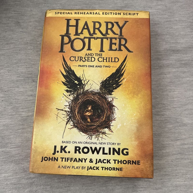 Harry Potter and the Cursed Child Parts One and Two (Special Rehearsal Edition Script)