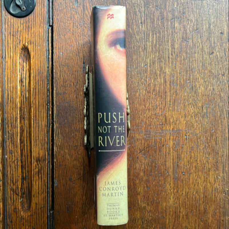 Push Not the River