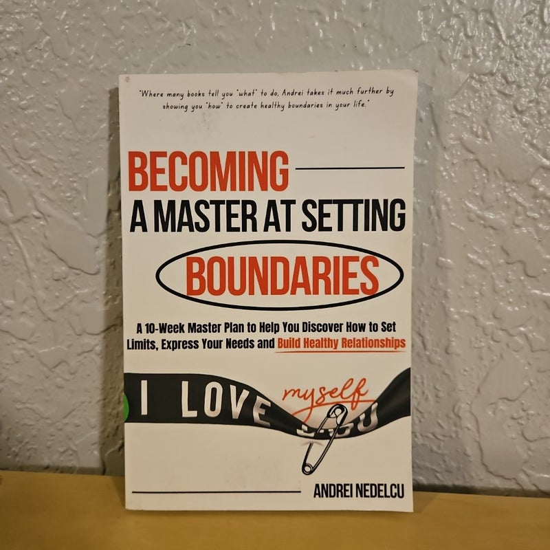 Becoming a Master at Setting Boundaries