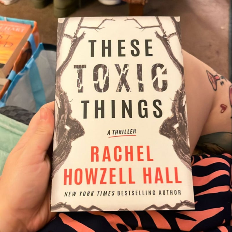 These Toxic Things (signed)