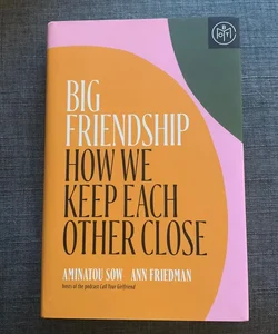 Big Friendship