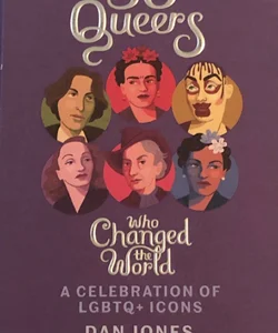 50 Queers Who Changed the World