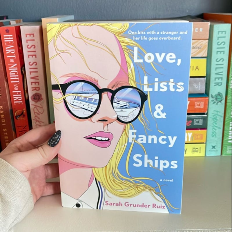Love, Lists, and Fancy Ships *Signed*