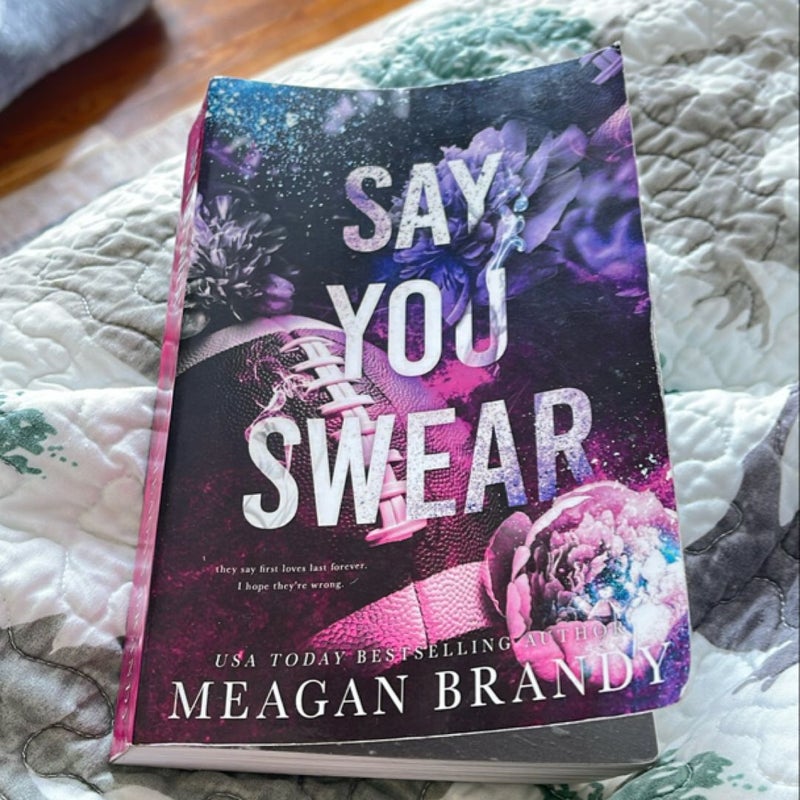 Say You Swear : Alternate Cover Edition