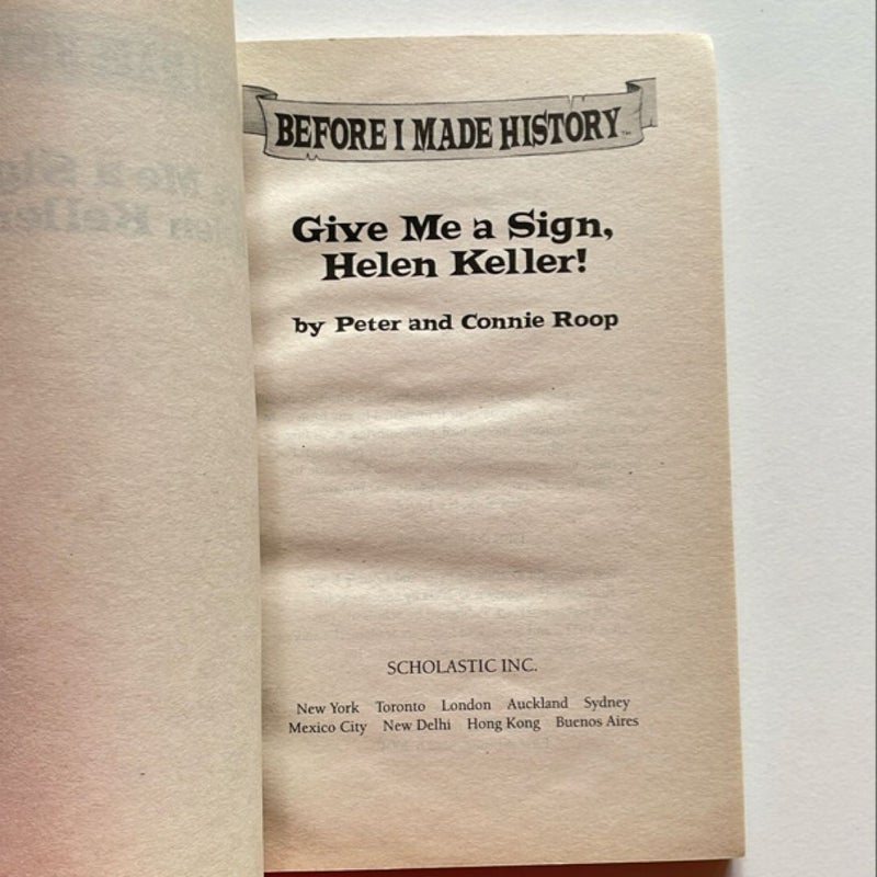 Give Me a Sign, Helen Keller!