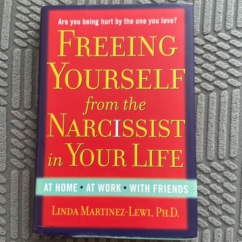 Freeing Yourself from the Narcissist in Your Life