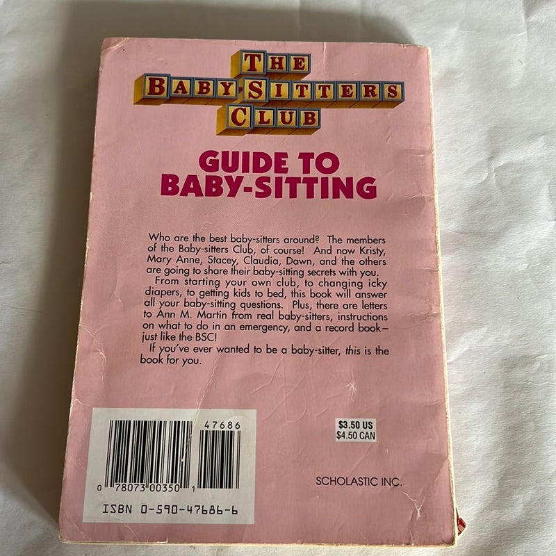 The Baby-Sitters Club Guide to Baby-Sitting