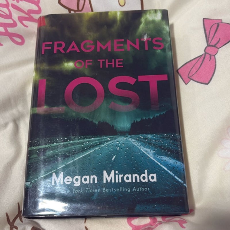 Fragments of the Lost