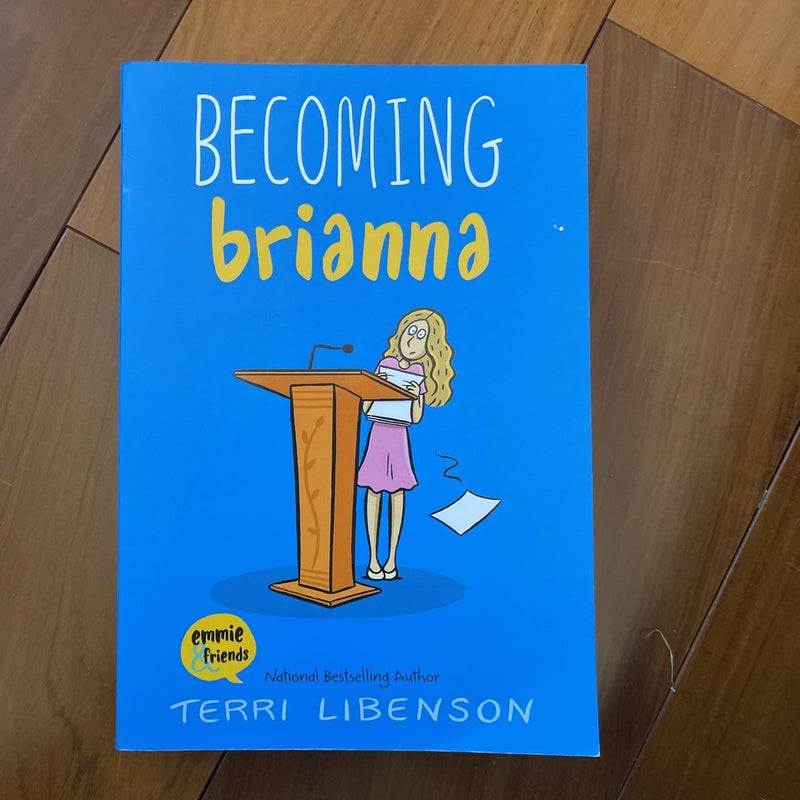 Becoming Brianna