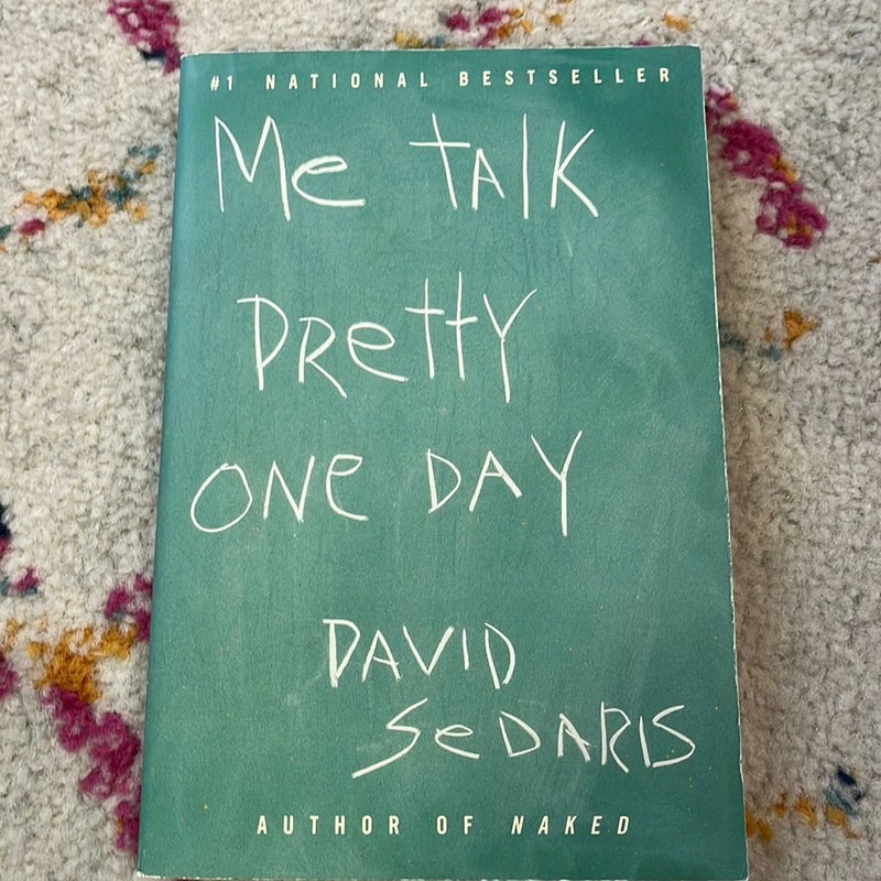Me Talk Pretty One Day