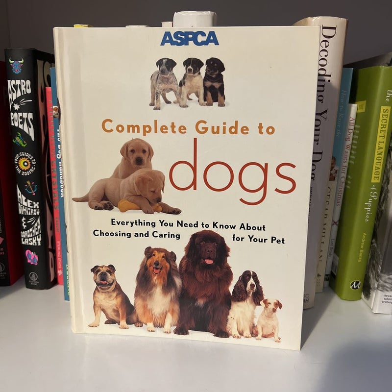 Aspca Complete Guide to Dogs by Sheldon L. Gerstenfeld, Paperback