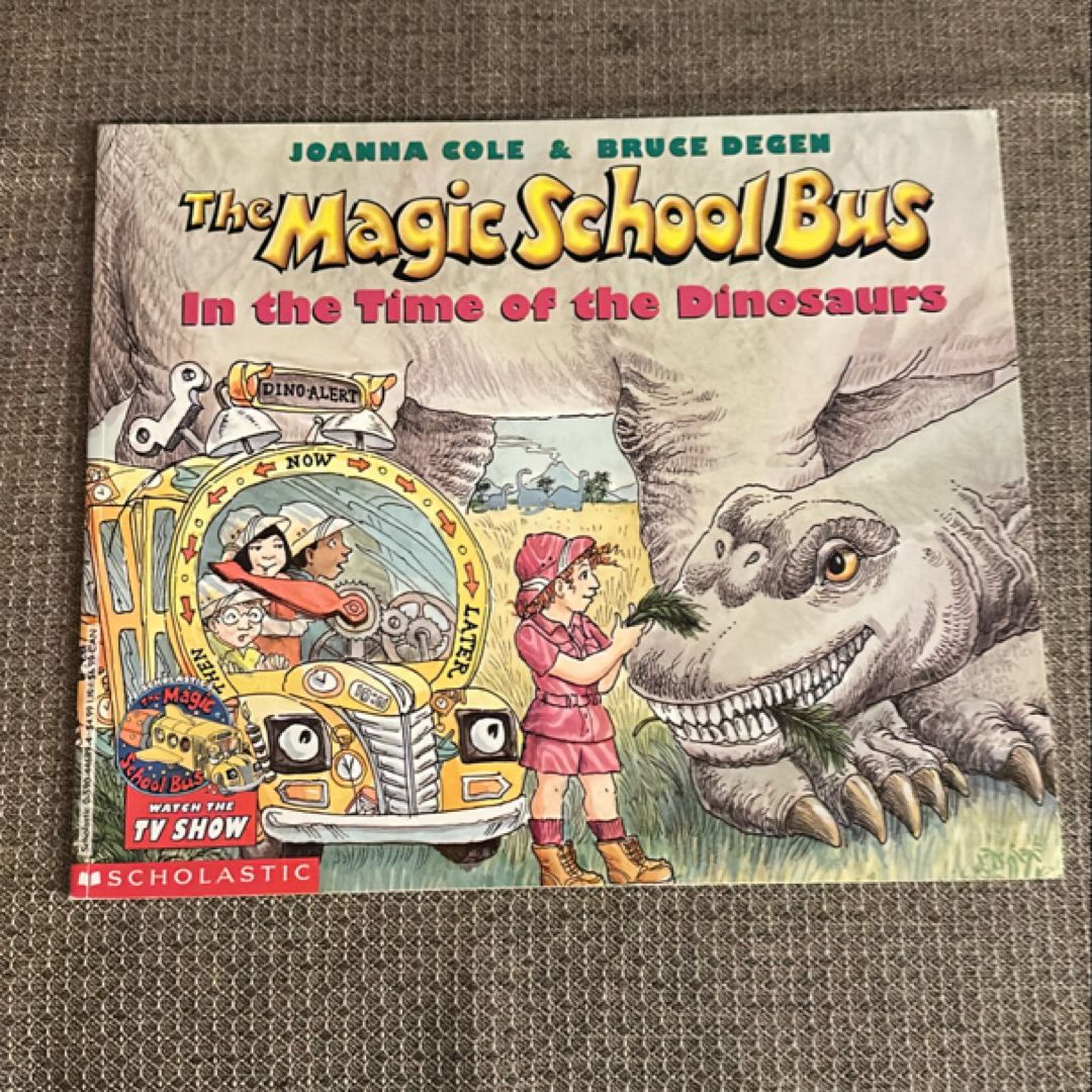 The Magic School Bus in the Time of the Dinosaurs