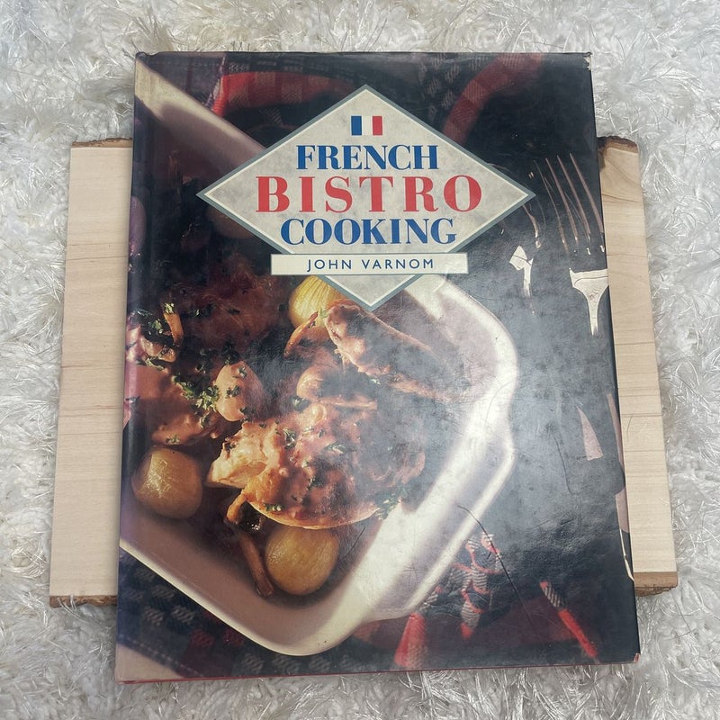 French Bistro Cooking