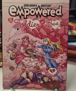 Empowered and the Soldier of Love