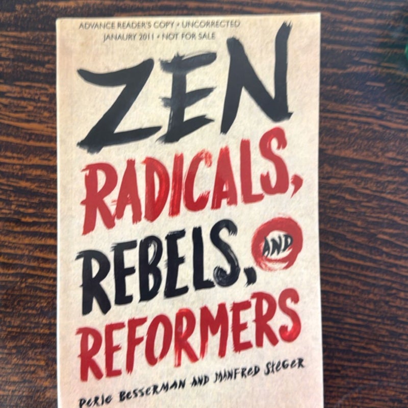 Zen Radicals, Rebels, and Reformers