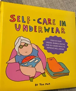 Self-Care in Underwear