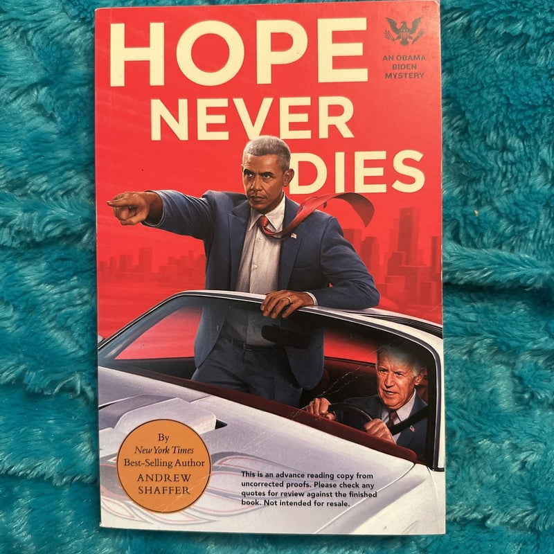 ADVANCE READER’S EDITION ARC Hope Never Dies