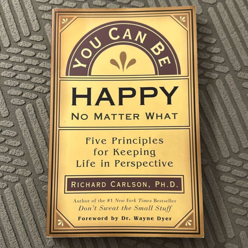 You Can Be Happy No Matter What