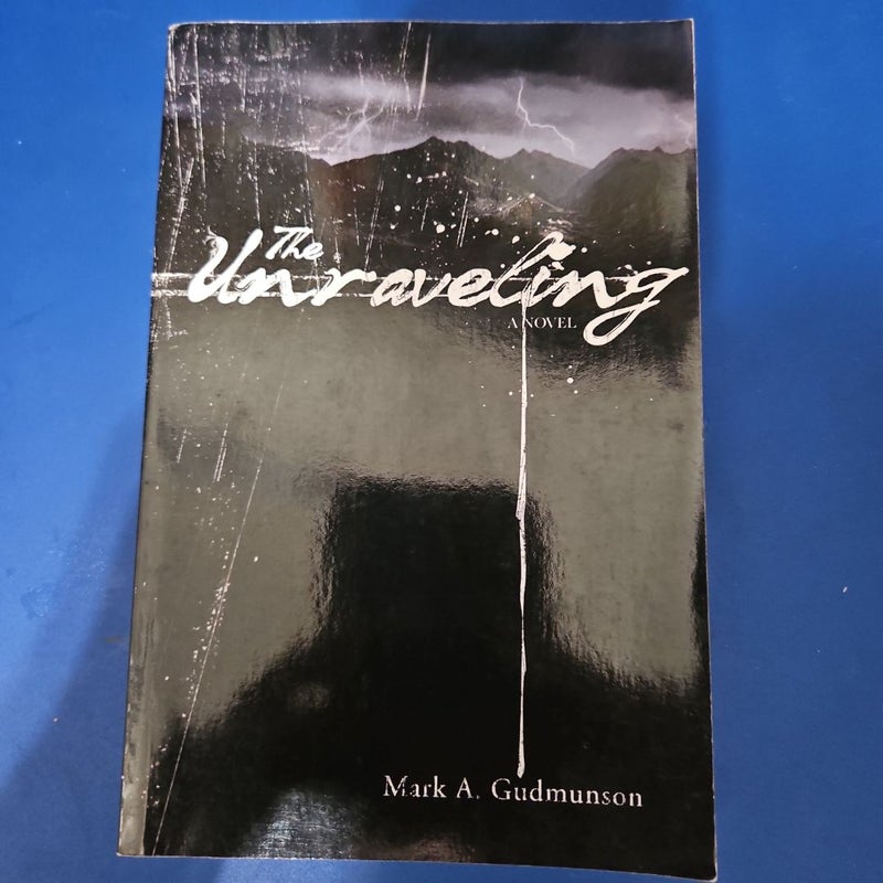 The Unraveling