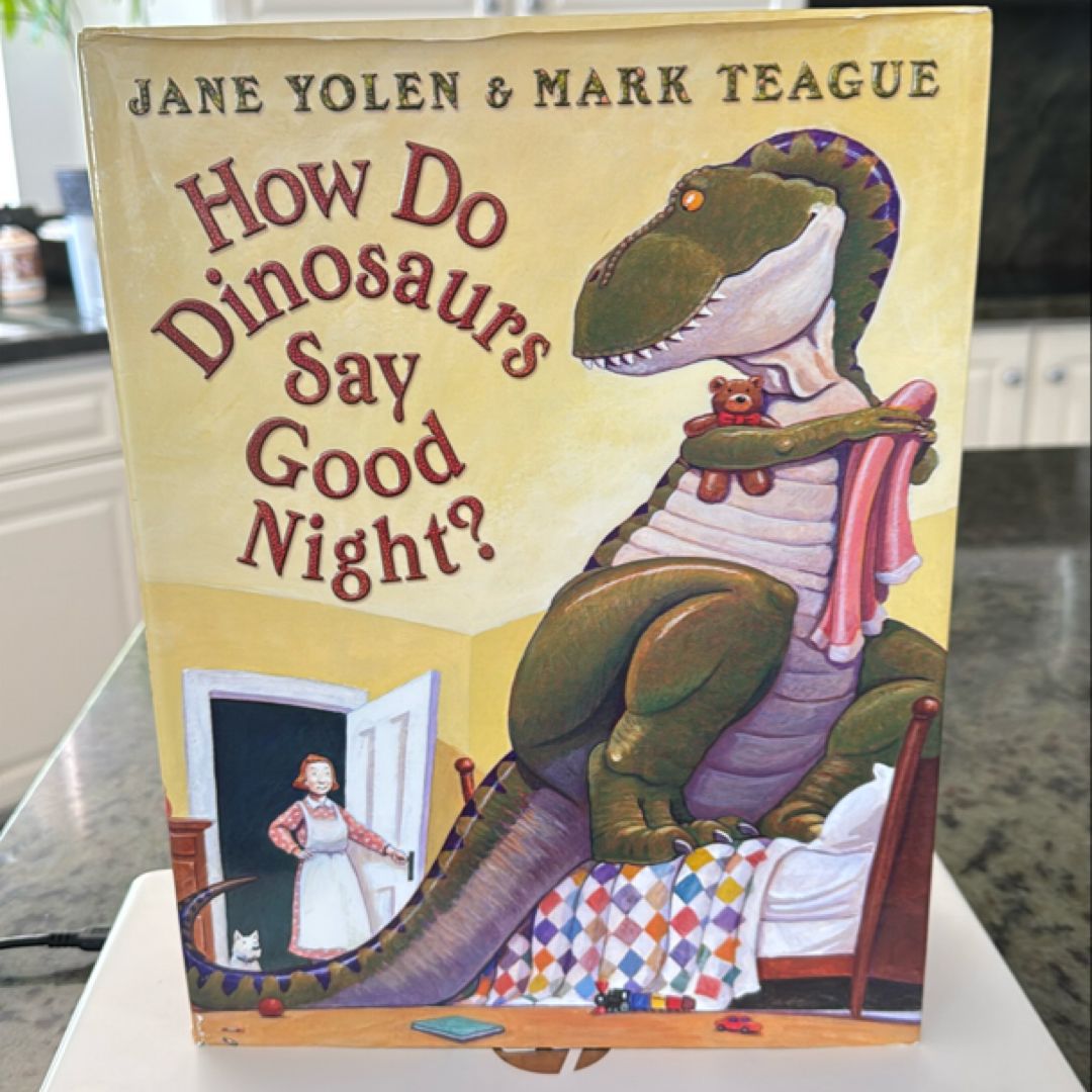 How Do Dinosaurs Say Good Night?