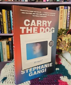 Carry The Dog (ARC)
