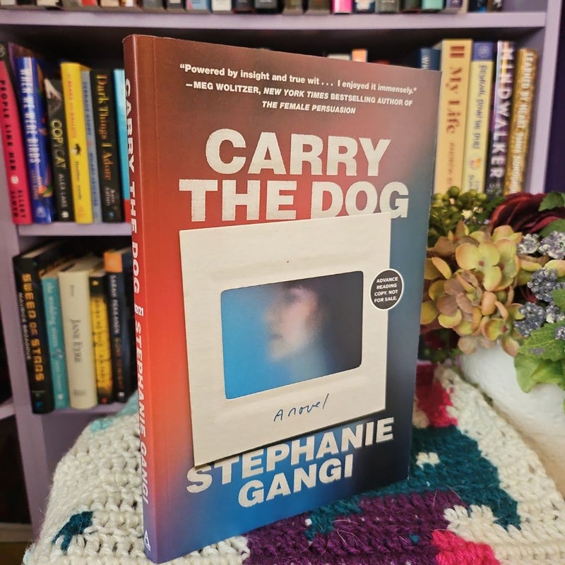 Carry The Dog (ARC)