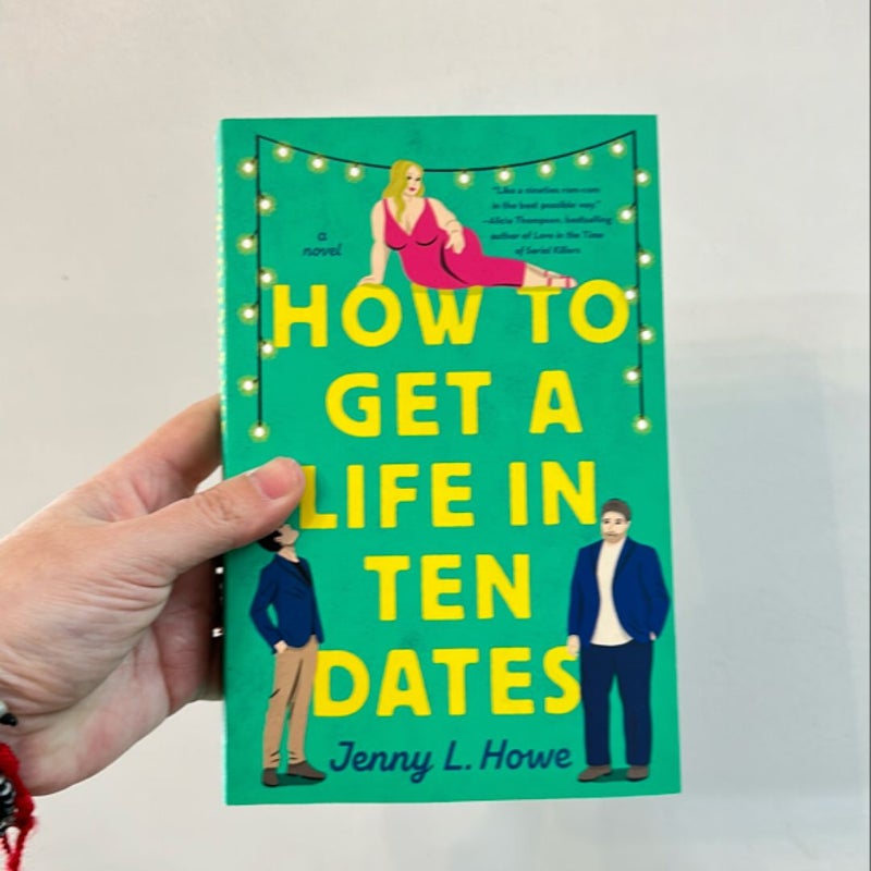 How to Get a Life in Ten Dates