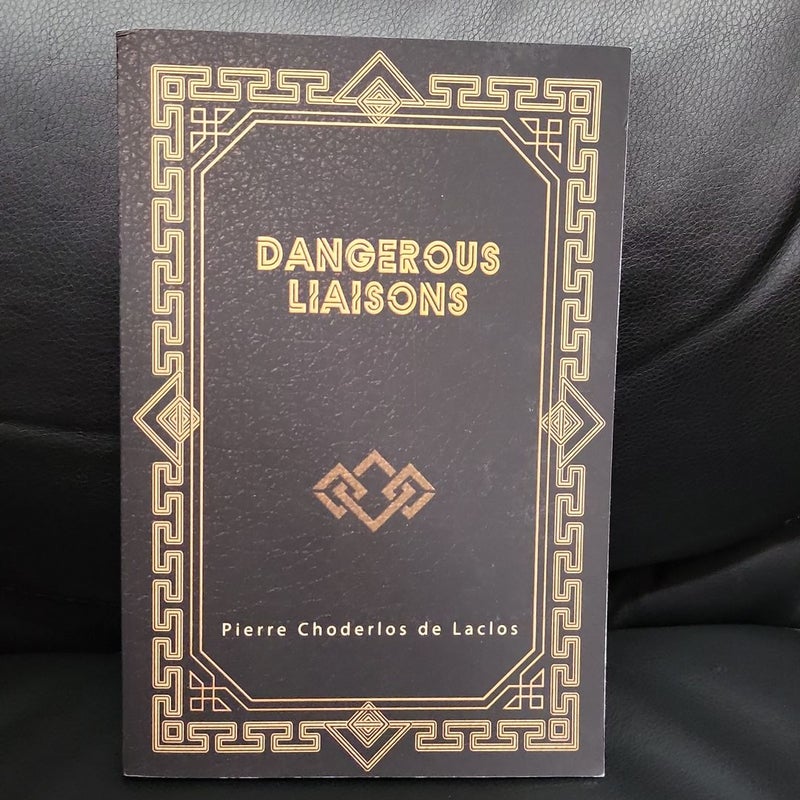 Dangerous Liaisons