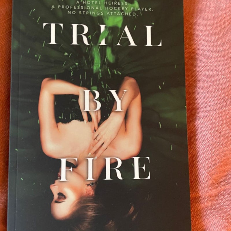 Trial By Fire