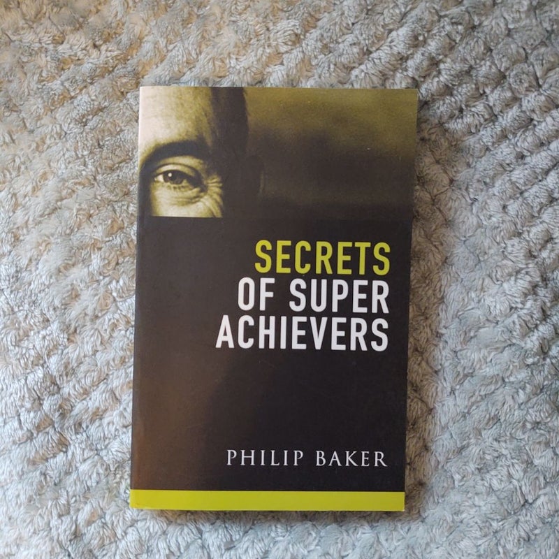 Secrets of Super Achievers