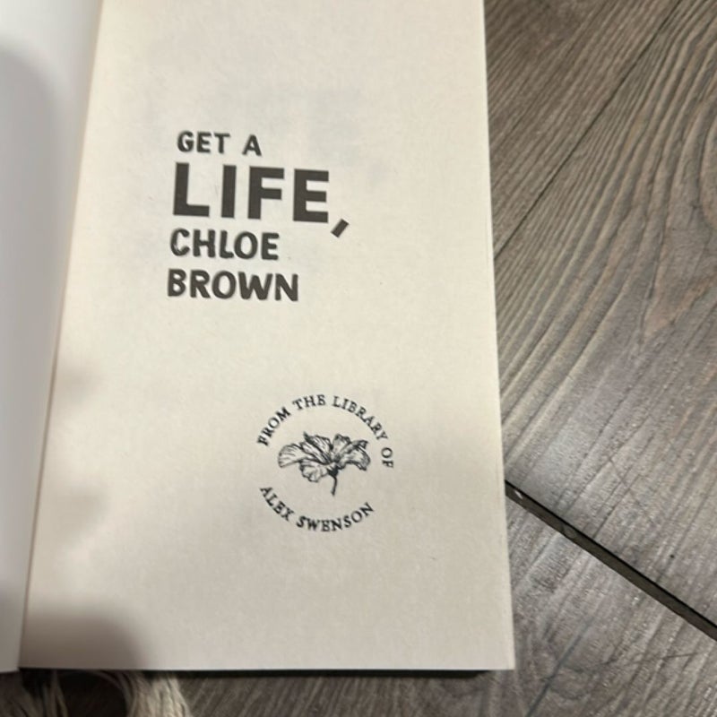 Get a Life, Chloe Brown