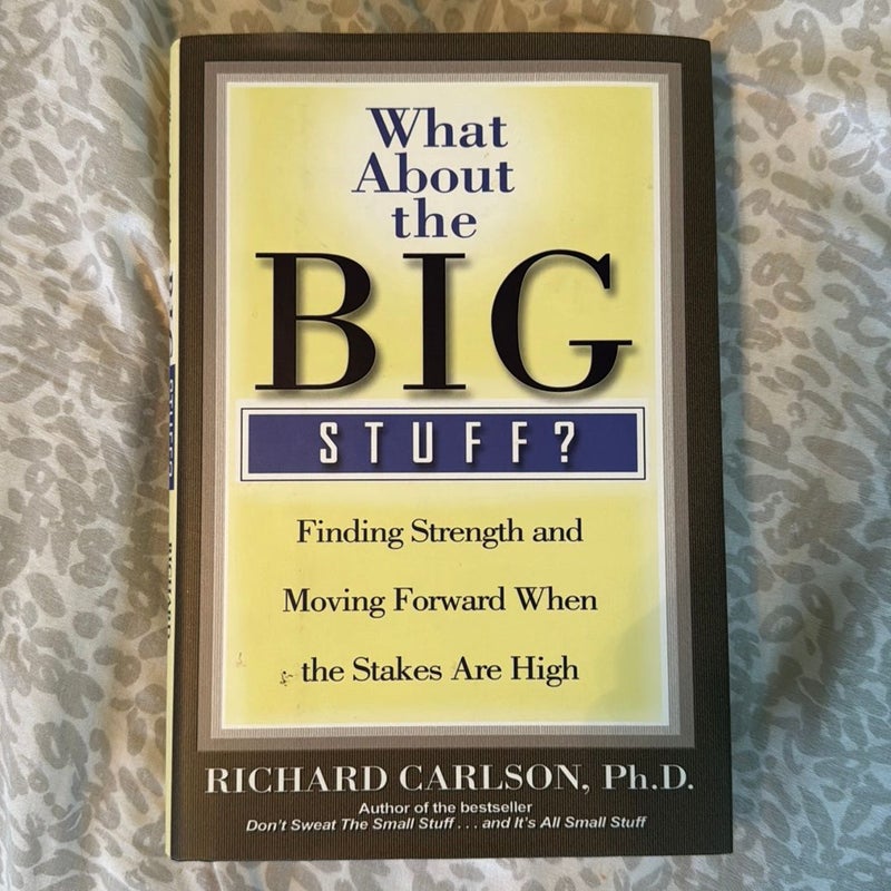 What about the Big Stuff?