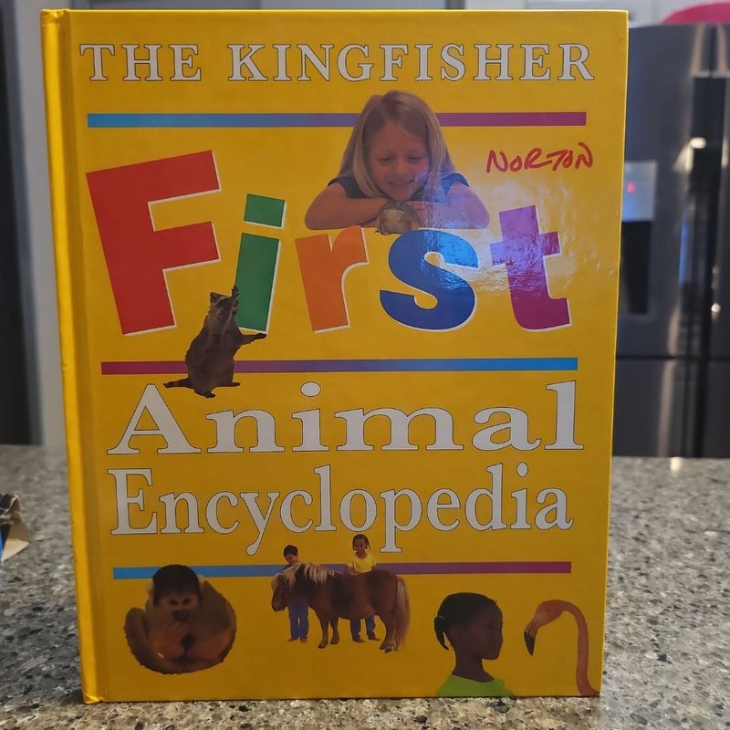 The Kingfisher First Animal Encyclopedia