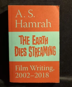 The Earth Dies Streaming