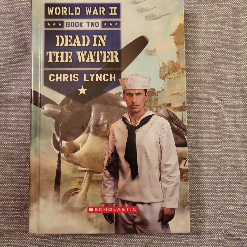 World War II Book 2 Dead in the Water