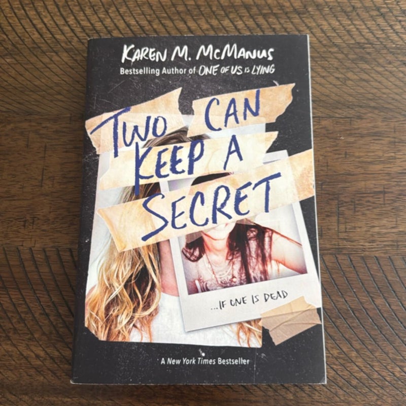 Two Can Keep a Secret