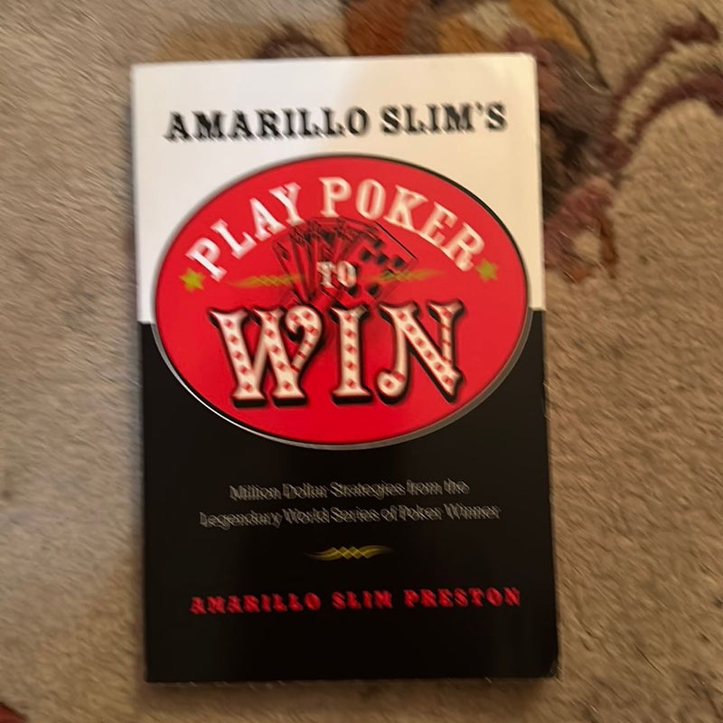 Amarillo Slim's Play Poker to Win