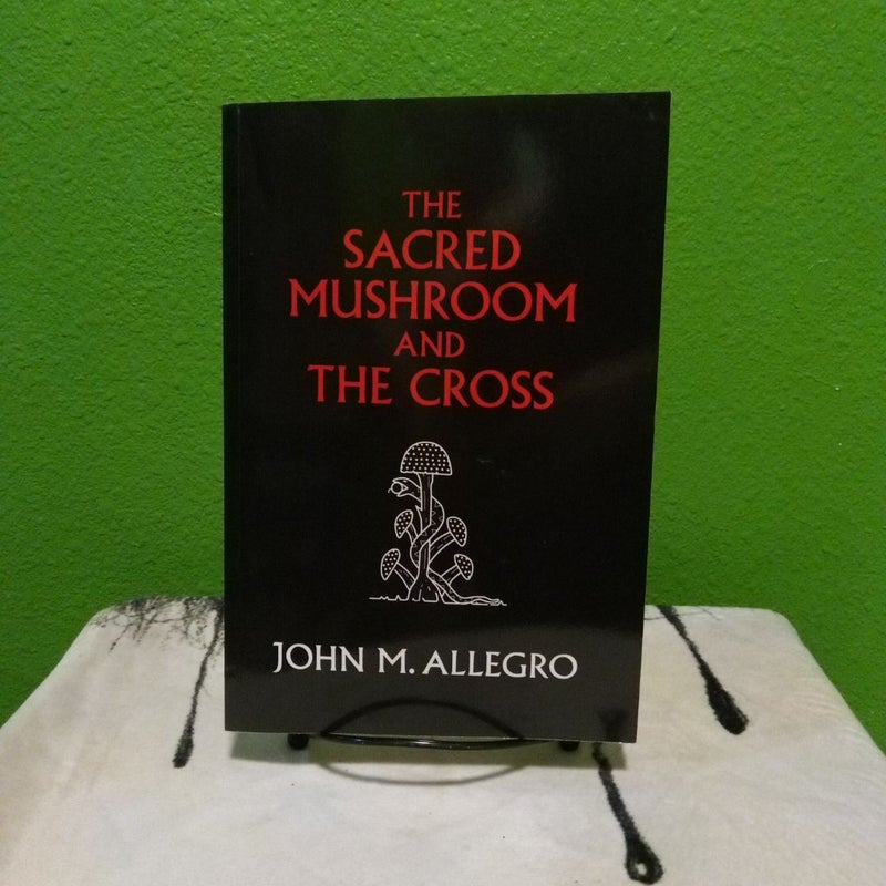 洋書 The Sacred Mushroom & Cross by Allegro The Sacred Mushroom and The Cross: A study of the nature and