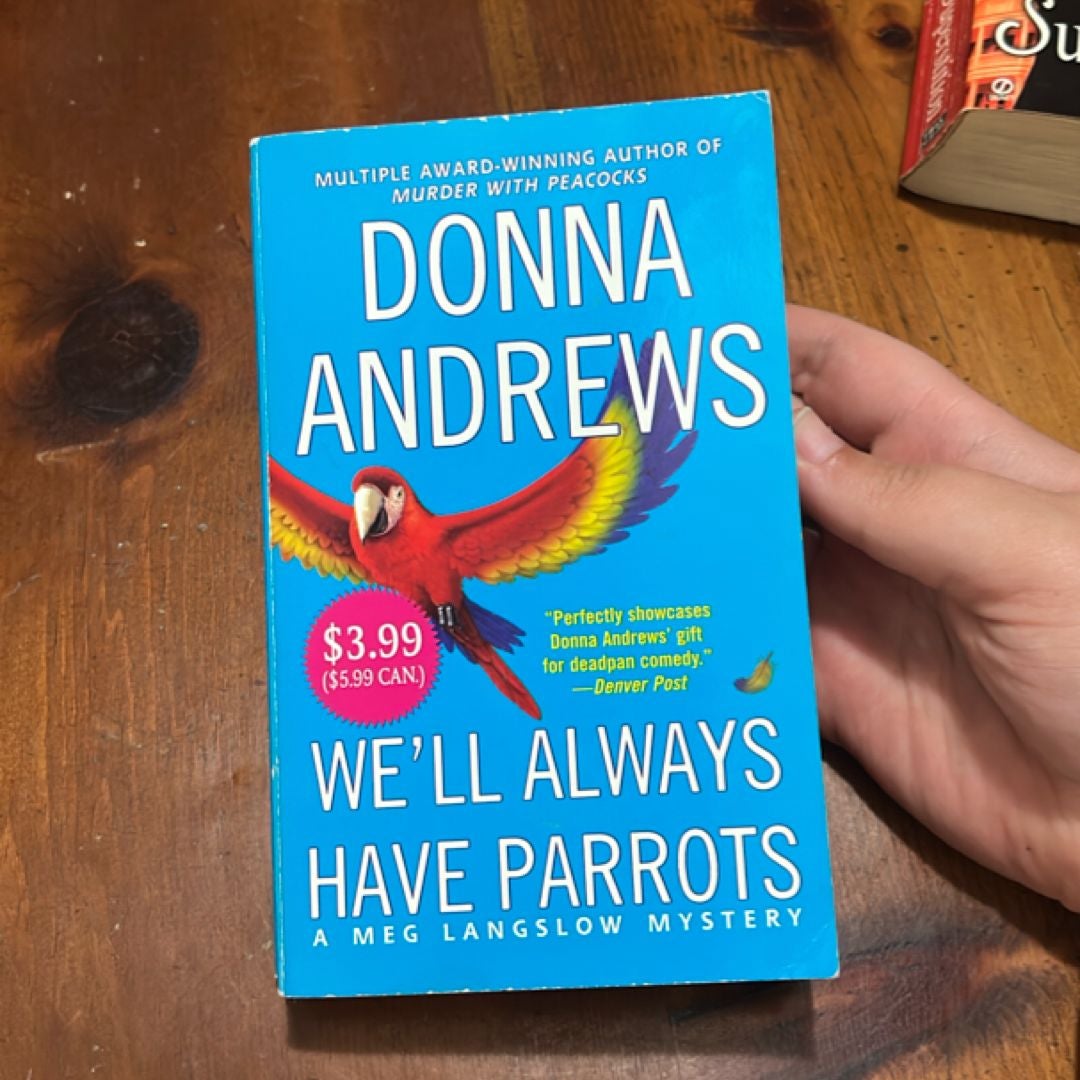 We'll Always Have Parrots
