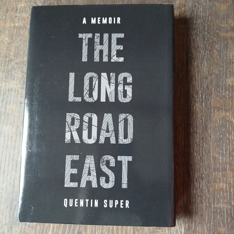 The Long Road East by Quentin Super