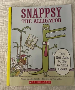 Snappsy the Alligator