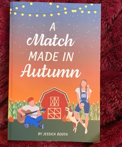 A Match Made in Autumn (signed)