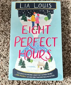 Eight Perfect Hours