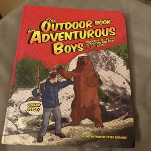 The Outdoor Book for Adventurous Boys