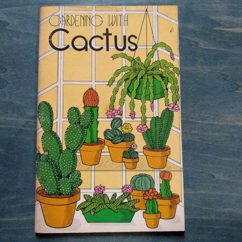 Gardening with Cactus