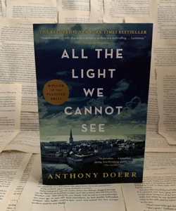 All the light we cannot see by Anthony Doerr